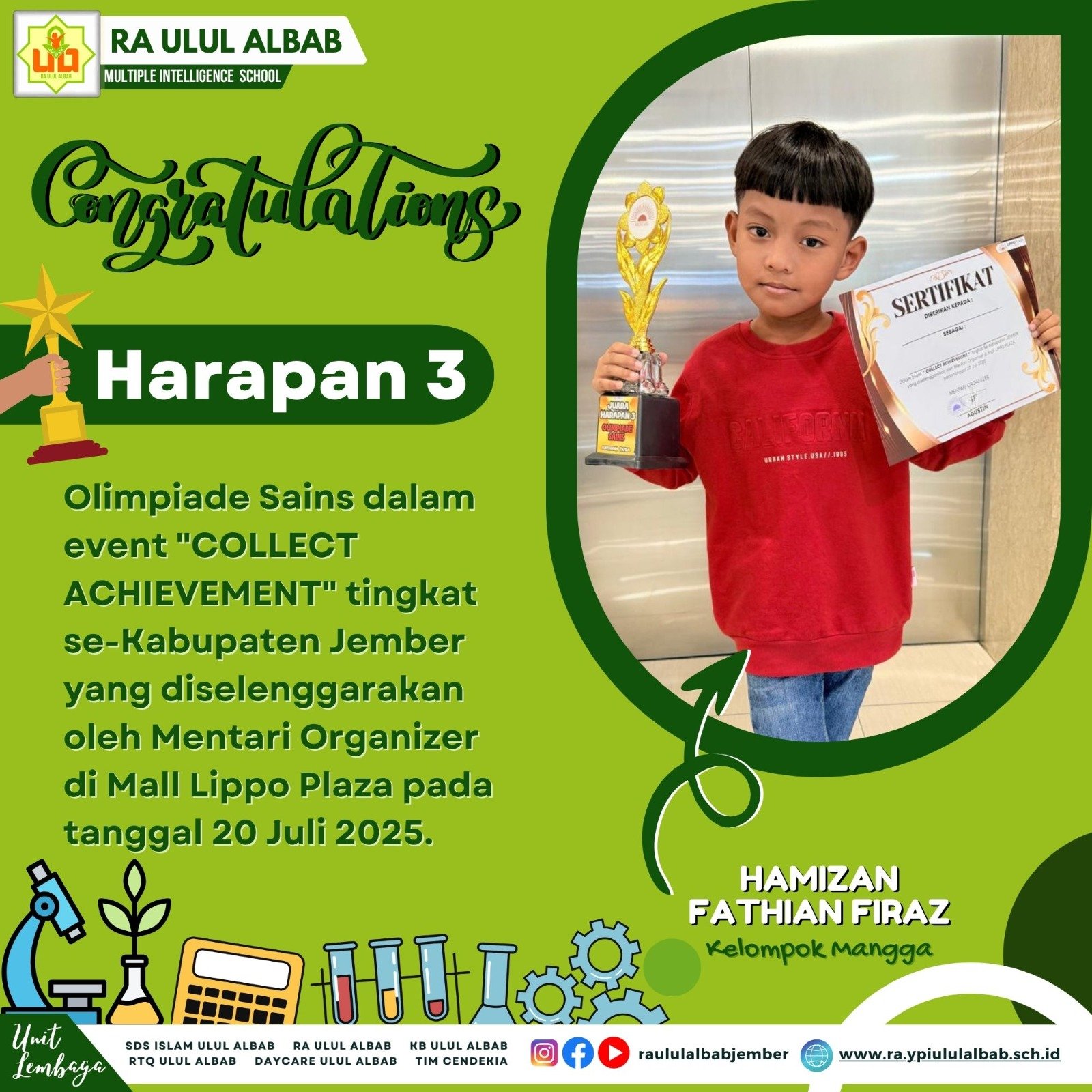 Read more about the article Hamizan Fathian Firaz – Juara Harap 3 Olimpiade Sains Event “COLLECT ACHIEVEMENT” Tingkat se-Kabupaten Jember